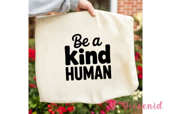 Be a Kind Human: A Sublimation Design for Positive Branding